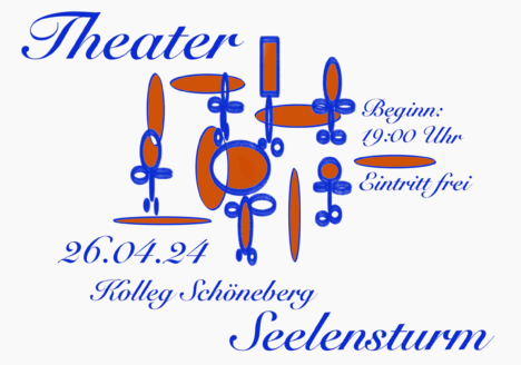 Theater Seelensturm, 26.4.2024, 19 Uhr im Kolleg Schöneberg, Eintritt frei